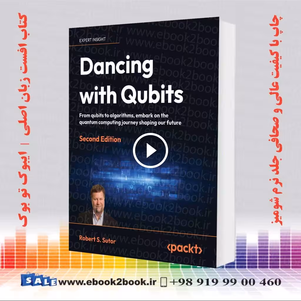 Dancing with Qubits – Second Edition