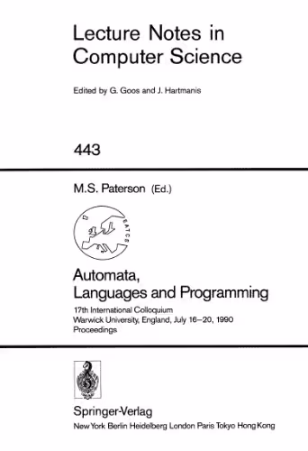 خرید و دانلود نسخه کامل کتاب Automata, Languages and Programming: 17th International Colloquium Warwick University, England, July 16–20, 1990 Proceedings