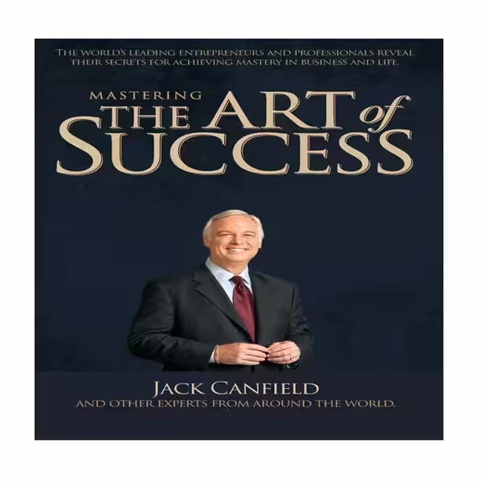 کتاب Mastering the Art of Success اثر جمعی از نویسندگان انتشارات نبض دانش
