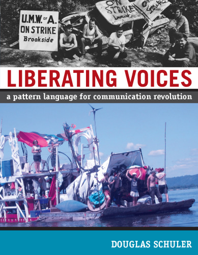 خرید و دانلود نسخه کامل کتاب Liberating Voices: A Pattern Language for Communication Revolution