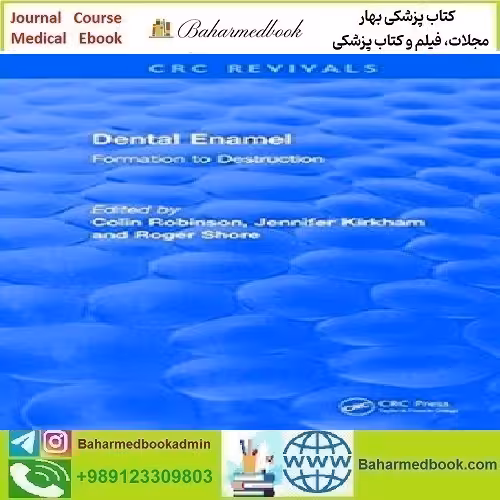 Dental Enamel Formation to Destruction 2017 TRUE PDF price 1€ - کتاب پزشکی بهار