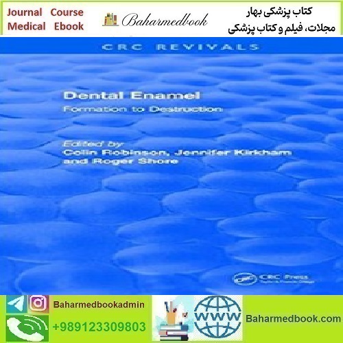 Dental Enamel Formation to Destruction 2017 TRUE PDF price 1€ - کتاب پزشکی بهار