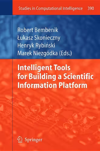 خرید و دانلود نسخه کامل کتاب Intelligent Tools for Building a Scientific Information Platform