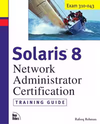 خرید و دانلود نسخه کامل کتاب Solaris 8 Training Guide (310-043): Network Administrator Certification (Exam Gear)