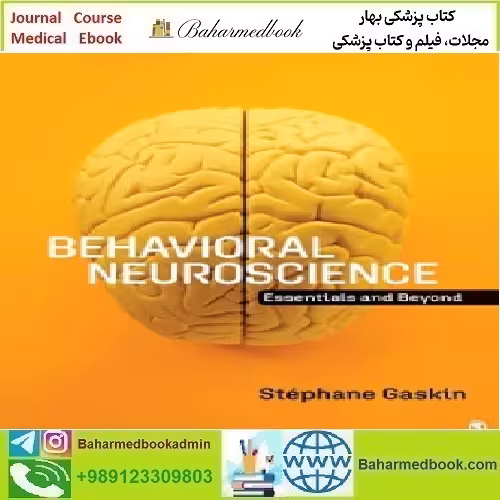 Behavioral Neuroscience Essentials and Beyond 202