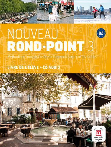 کتاب فرانسوی Nouveau Rond-Point B2  Livre De L’Eleve   CD 3  CAHIER D’ACTIVITES   CD AUDIO (رنگی)