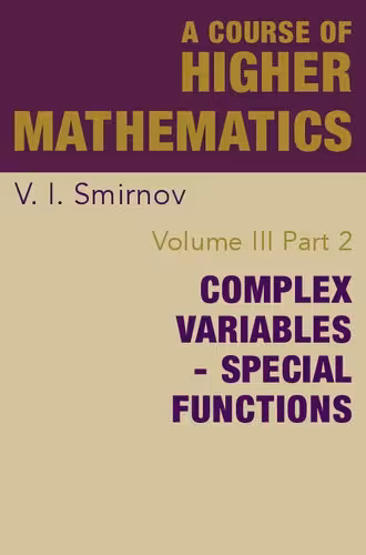 خرید و دانلود نسخه کامل کتاب A Course of Higher Mathematics: Complex Variables and Special Functions
