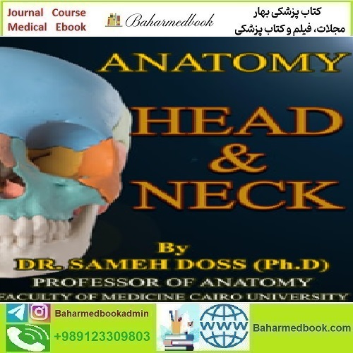 Sameh Doss&#039;s Head and Neck Anatomy 2023 TRUE PDF price 1€ - کتاب پزشکی بهار