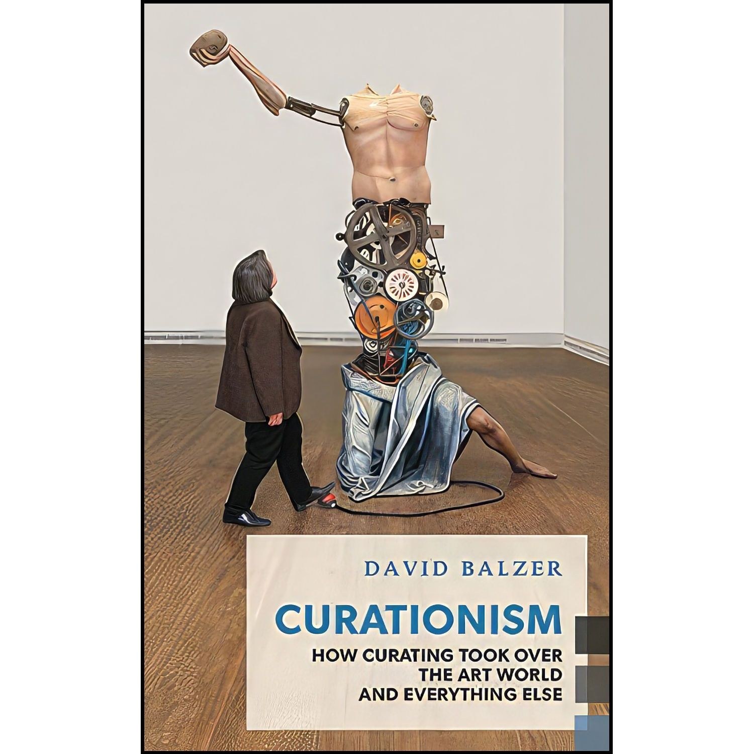 کتاب زبان اصلی Curationism اثر David Balzer and David Balzer