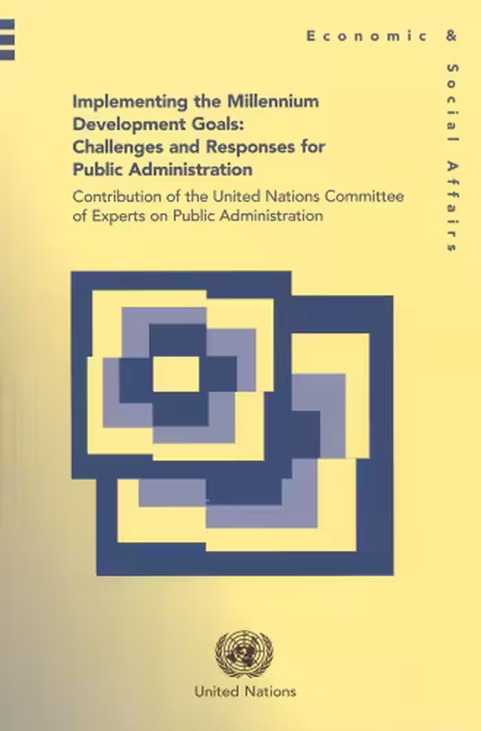 خرید و دانلود نسخه کامل کتاب Implementing the Millennium Development Goals: Challenges and Responses for Public AdministrationContribution of the United Nations Committee of ...