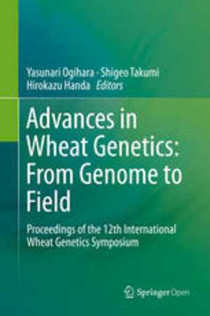 [PDF] دانلود کتاب Advances In Wheat Genetics - From Genome To Field, 2015