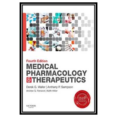 کتاب Medical Pharmacology and Therapeutics اثر Derek G. Waller and Tony Sampson انتشارات مؤلفین طلایی