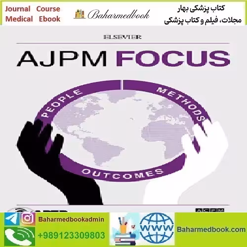 AJPM Focus Volume 2 Issue 1 to 2 2023 TRUE PDF price 6€ - کتاب پزشکی بهار