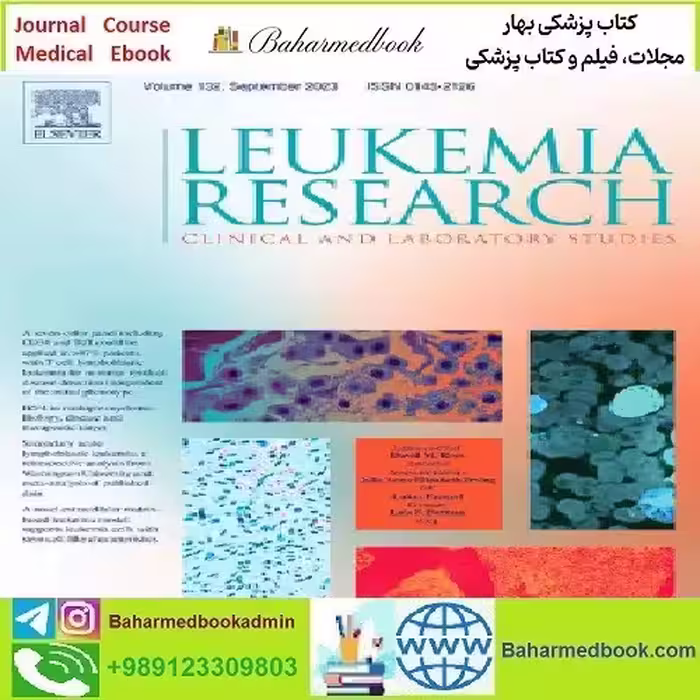 Leukemia Research Volume 100 to 111 2021 TRUE PDF price 4€ - کتاب پزشکی بهار