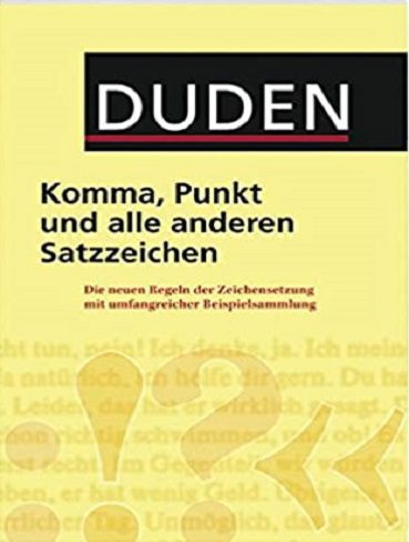 Duden – Komma, Punkt und alle anderen Satzzeichen