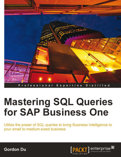 خرید و دانلود نسخه کامل کتاب Mastering SQL Queries for SAP Business One