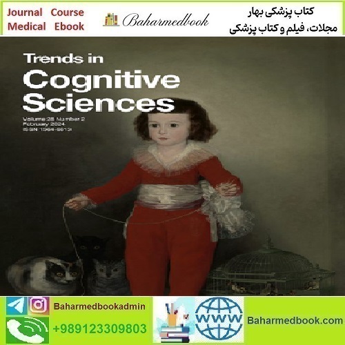 Trends in Cognitive Sciences Volume 28 Issue 1 to 2 2024 TRU