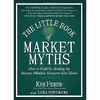 کتاب The Little Book of Market Myths اثر Ken Fisher انتشارات Wiley
