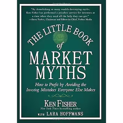 کتاب The Little Book of Market Myths اثر Ken Fisher انتشارات Wiley