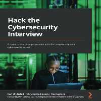 خرید و دانلود نسخه کامل کتاب Hack the Cybersecurity Interview: A complete interview preparation guide for jumpstarting your cybersecurity career