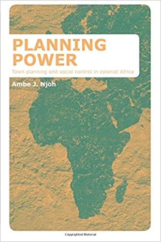  دانلود کتاب Planning Power - Town Planning And Social Control In Colonial Africa, 2006 - دانلود کتاب های دانشگاهی