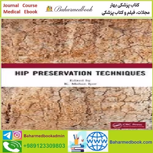Hip Preservation Techniques TRUE PDF price 1€ - کتاب پزشکی بهار