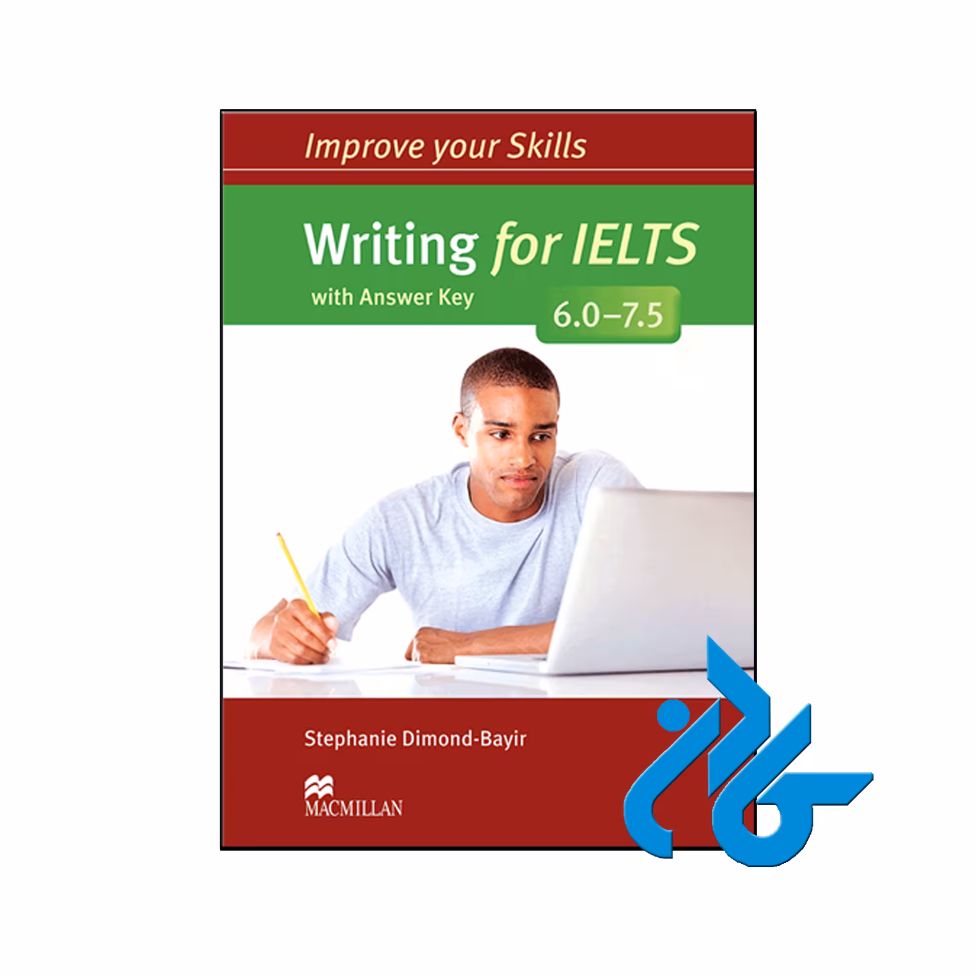 Improve Your Skills Writing for IELTS 6-7.5