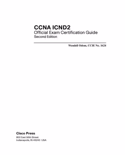 خرید و دانلود نسخه کامل کتاب CCNA ICND2 Official Exam Certification Guide (CCNA Exams 640-816 and 640-802) (2nd Edition)