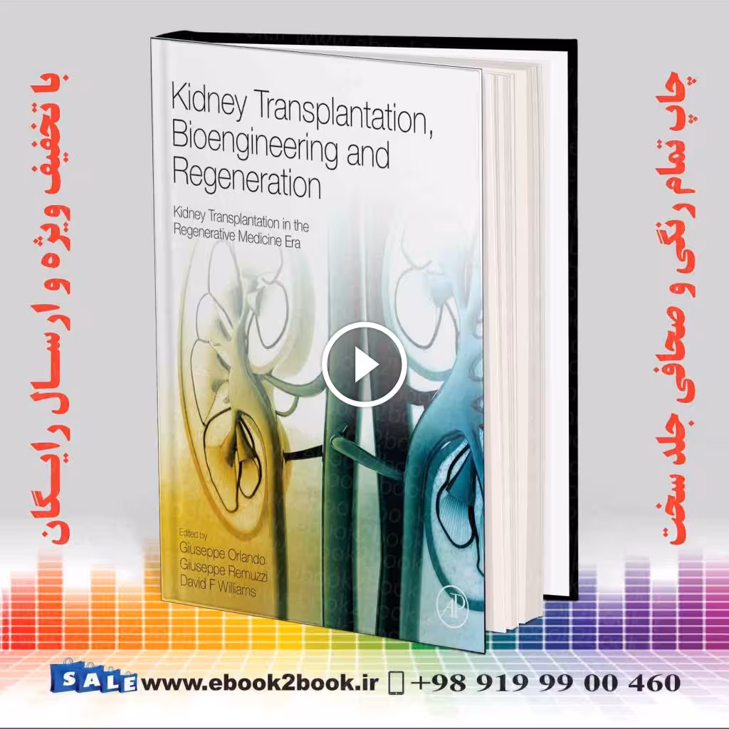 Kidney Transplantation Bioengineering and Regeneration
