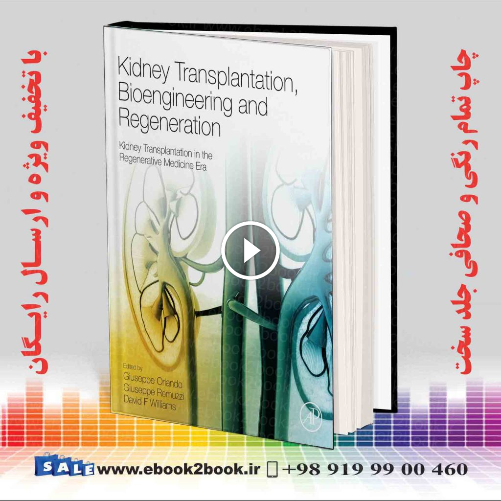 Kidney Transplantation Bioengineering and Regeneration