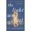 کتاب The Light We Lost اثر Jill Santopolo انتشارات G.P. Putnams Sons