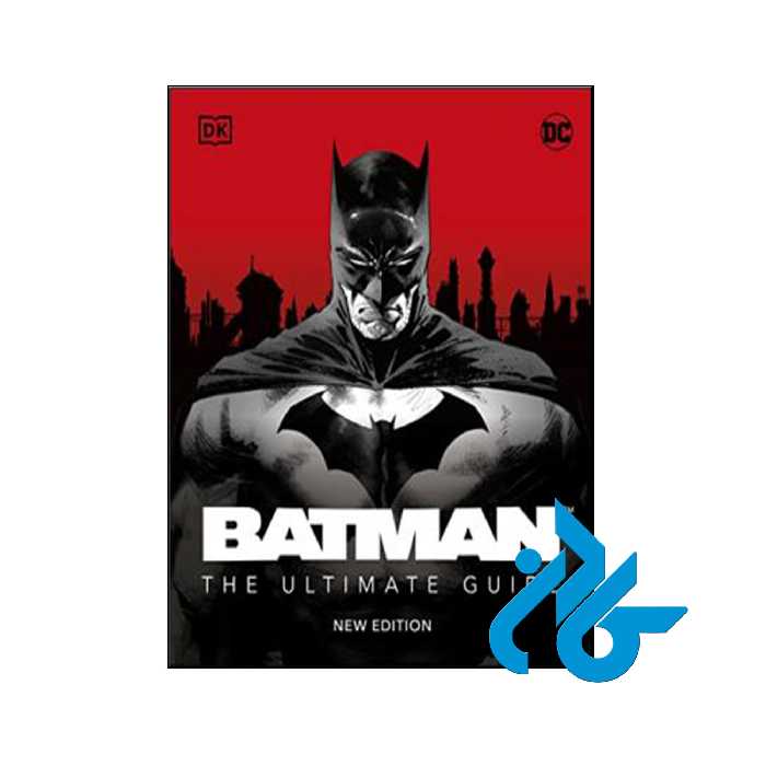 کتاب Batman the Ultimate Guide New Edition - فروشگاه کـــادن