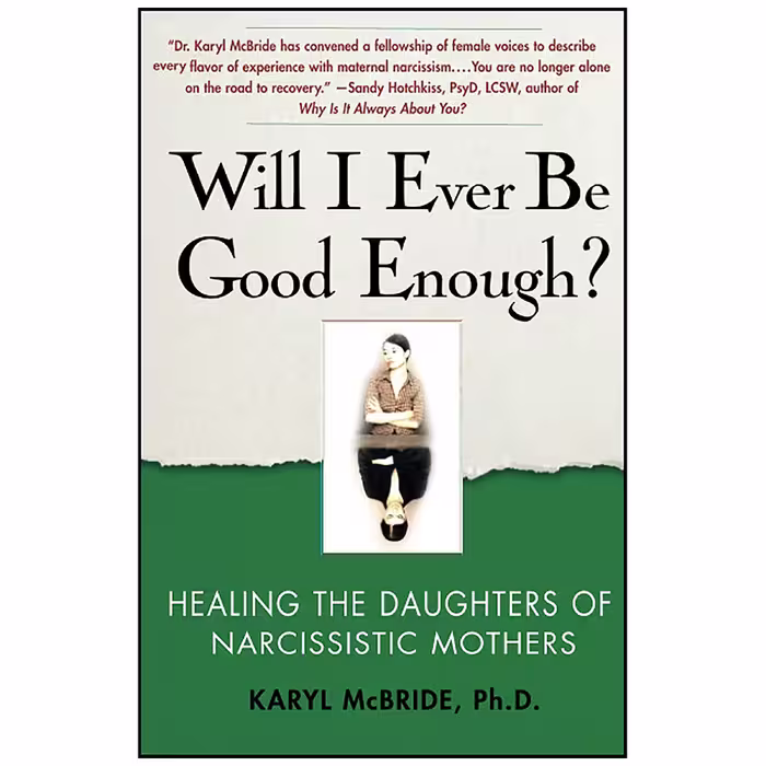 کتاب Will I Ever Be Good Enough? اثر Karyl McBride انتشارات تازه ها