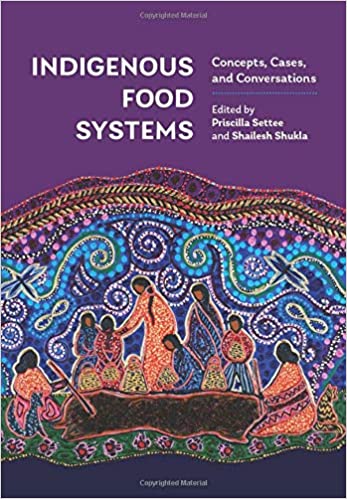 خرید و دانلود نسخه کامل کتاب Indigenous Food Systems Concepts, Cases, and Conversations - Pdf