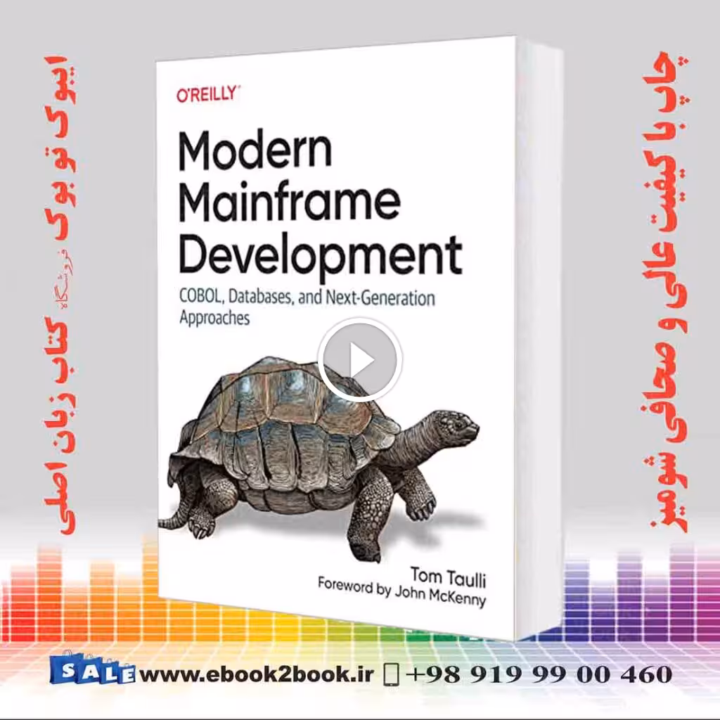Modern Mainframe Development : COBOL Databases and Next-Generation Approaches