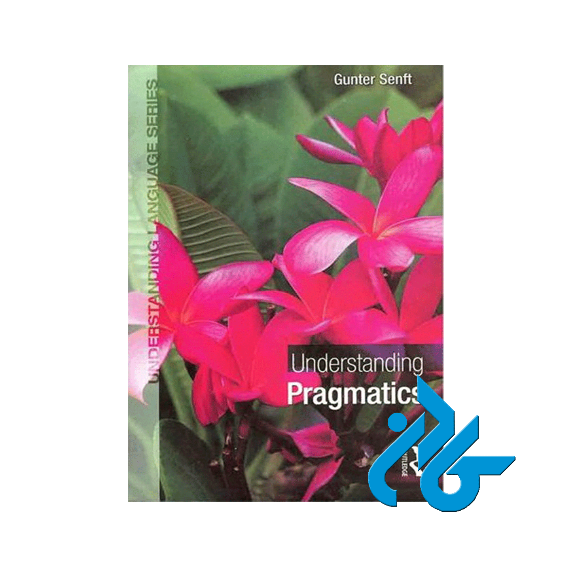 Understanding Pragmatics Gunter Senft، تا 50%تخفیف