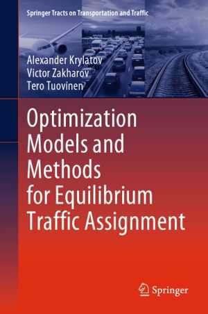  دانلود کتاب Optimization Models And Methods For Equilibrium Traffic Assignment, 2020 - دانلود کتاب های دانشگاهی