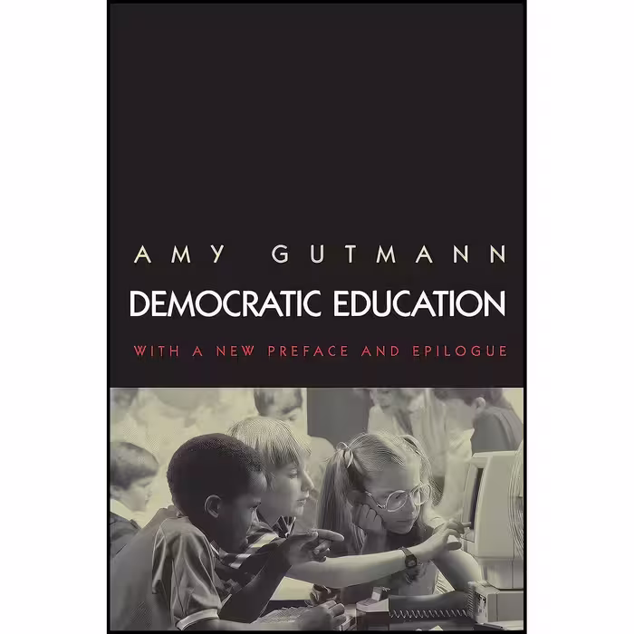 کتاب زبان اصلی Democratic Education اثر Amy Gutman