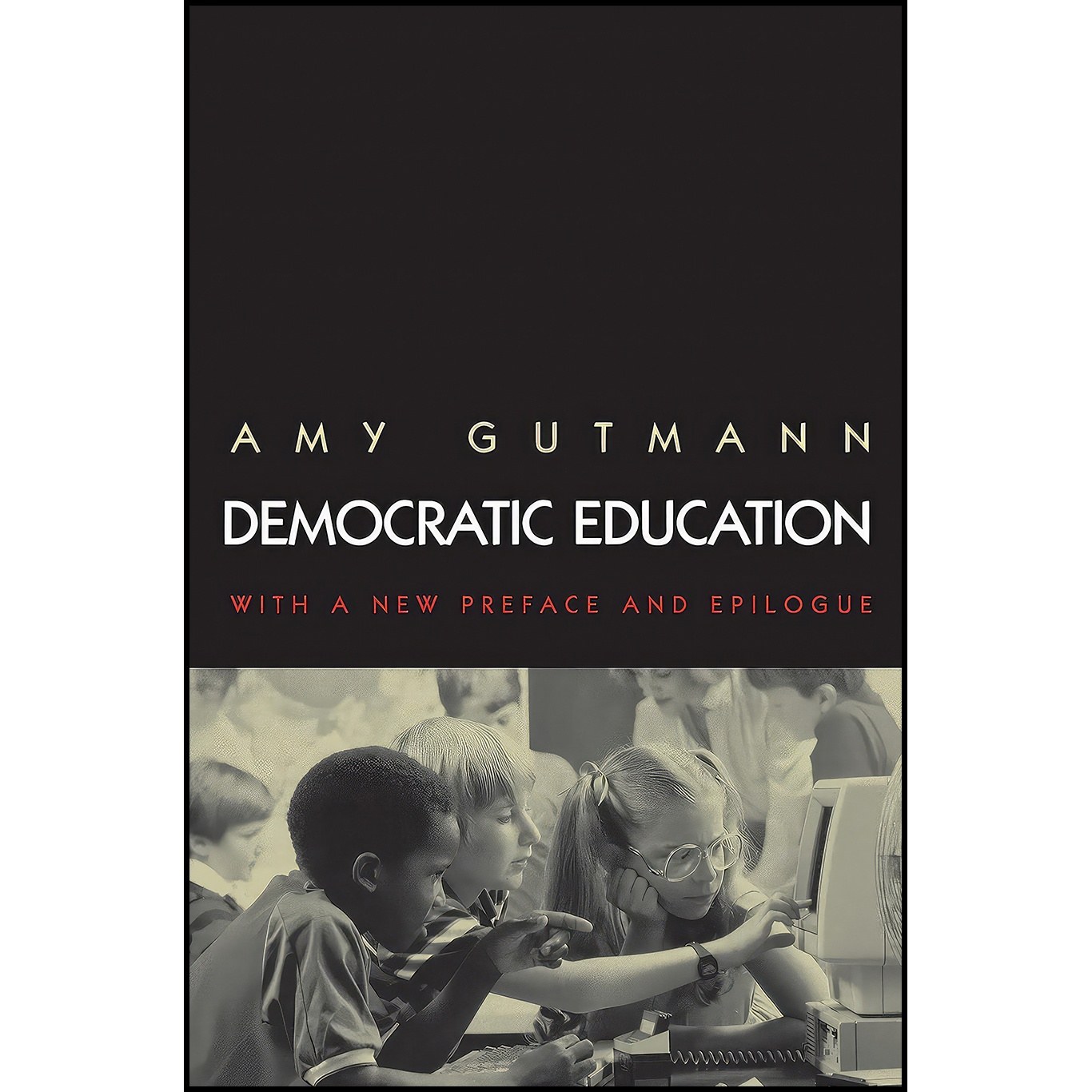 کتاب زبان اصلی Democratic Education اثر Amy Gutman