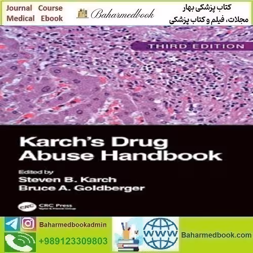Karch's Drug Abuse Handbook 2024 TRUE PDF دانلود کتاب الکترونیکی