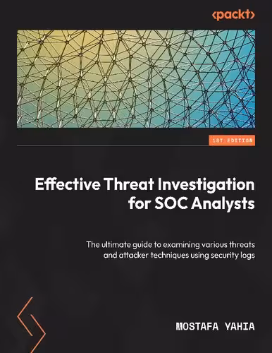خرید و دانلود نسخه کامل کتاب Effective Threat Investigation for SOC Analysts