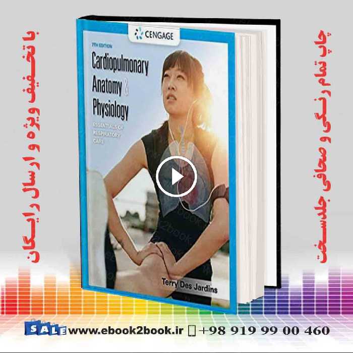 Cardiopulmonary Anatomy & Physiology 7th Edition