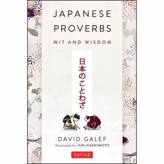کتاب Japanese Proverbs اثر جمعی از نویسندگان انتشارات Tuttle Publishing