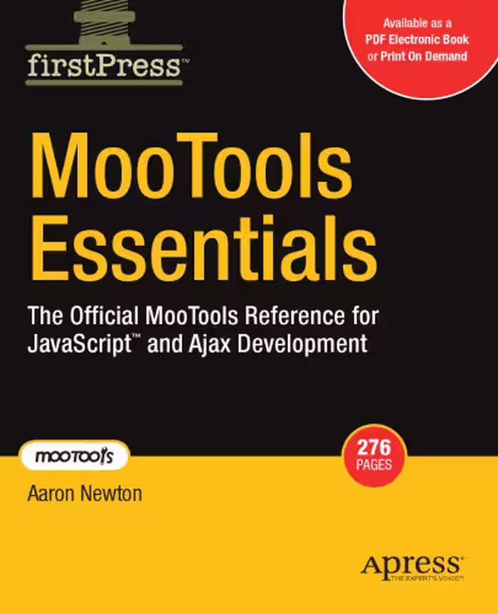 خرید و دانلود نسخه کامل کتاب MooTools Essentials: The Official MooTools Reference for JavaScript™ and Ajax Development