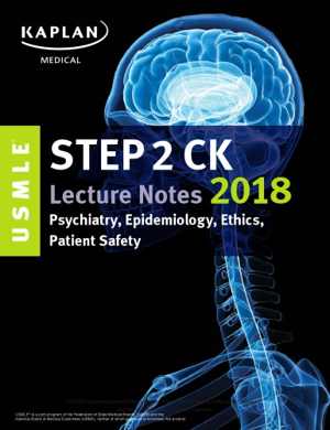 [PDF] دانلود کتاب Usmle Step 2 Ck Lecture Notes 2018 - Psychiatry, Epidemiology, Ethics, Patient Safety, 2018th ed, 2018
