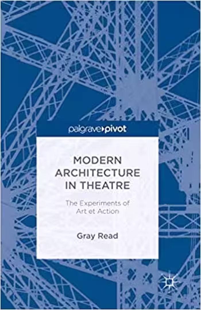 󾕇 دانلود کتاب Modern Architecture In Theatre - The Experiments Of Art Et Action, 2014 - دانلود کتاب های دانشگاهی