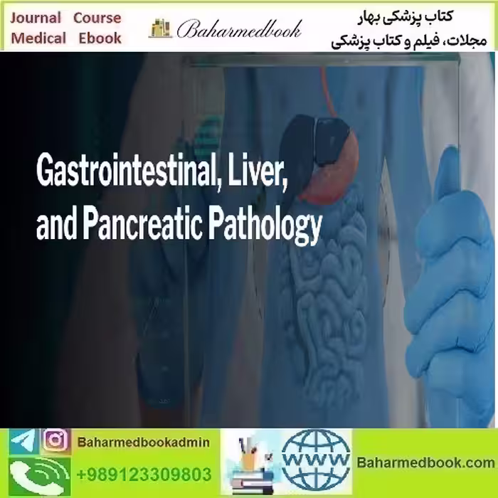 Harvard Gastrointestinal Liver and Pancreatic Pathology 2024 vi