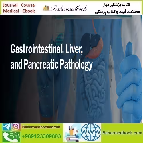 Harvard Gastrointestinal Liver and Pancreatic Pathology 2024 vi