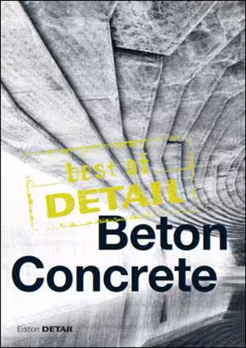 󾕇 دانلود کتاب Best Of Detail - Beton-Concrete - دانلود کتاب های دانشگاهی