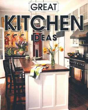 [PDF] دانلود کتاب Great Kitchen Ideas, 2007